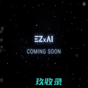 灵脑智能 EZxAI - Coming Soon